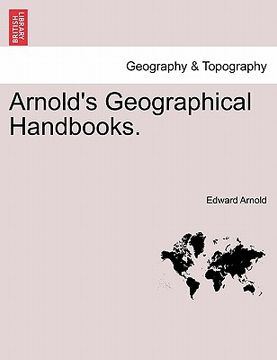 portada arnold's geographical handbooks. (in English)