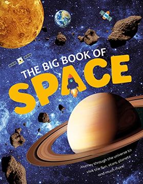 portada Big Book of Space: Journey Through the Universe to Visit the Sun, Stars, Planets and Much More! (en Inglés)