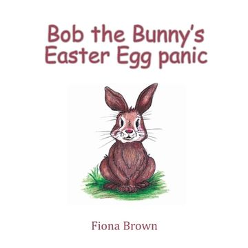 portada Bob the Bunny‛S Easter egg Panic (en Inglés)