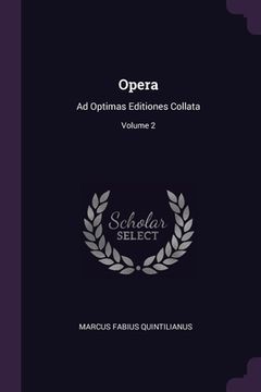 portada Opera: Ad Optimas Editiones Collata; Volume 2 (in English)