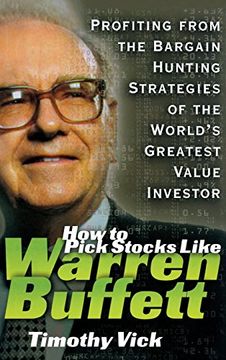 portada How to Pick Stocks Like Warren Buffett: Profiting From the Bargain Hunting Strategies of the World's Greatest Value Investor (en Inglés)
