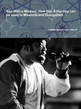 portada Rap With a Mission: How Rap & Hip-Hop can be used in Missions and Evangelism (en Inglés)