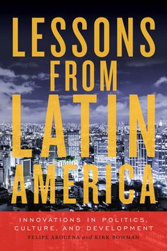 portada Lessons from Latin America: Innovations in Politics, Culture, and Development (en Inglés)