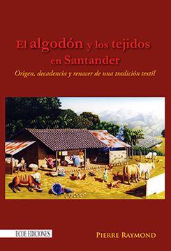 portada El Algodón y los Tejidos en Santander