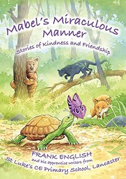 portada Mabel's Miraculous Manner: Stories of Kindness and Friendship (en Inglés)