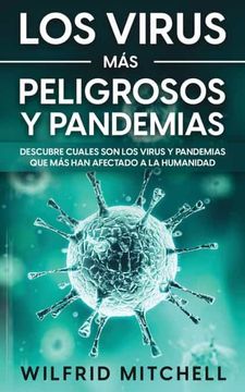 portada Los Virus más Peligrosos y Pandemias: Descubre Cuales son los Virus y Pandemias que más han Afectado a la Humanidad (in Spanish)