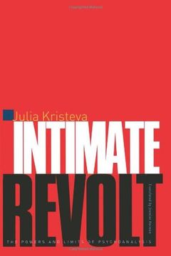 portada Intimate Revolt: The Powers and the Limits of Psychoanalysis (en Inglés)