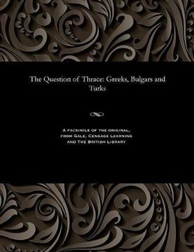 portada The Question of Thrace: Greeks, Bulgars and Turks