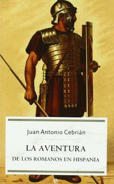 portada Aventura de los Romanos en Hispania, la (in Spanish)