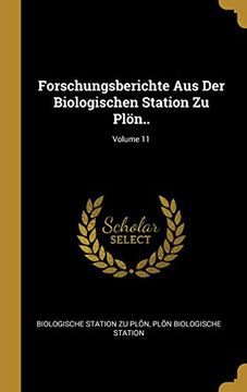 portada Forschungsberichte Aus Der Biologischen Station Zu Plön..; Volume 11 (en Alemán)