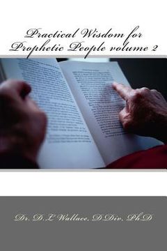 portada Practical Wisdom for Prophetic People volume II (in English)