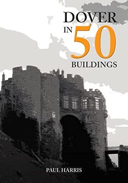 portada Dover in 50 Buildings (in English)