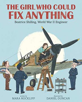 portada The Girl who Could fix Anything: Beatrice Shilling, World war ii Engineer 