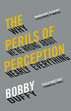 portada The Perils of Perception: Why We’Re Wrong About Nearly Everything (in English)