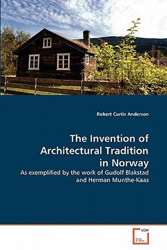 portada the invention of architectural tradition in norway (en Inglés)