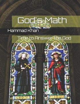 portada God's Math: Time to Answer the God (en Inglés)