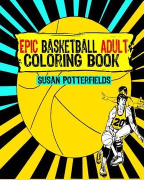 portada Epic Basketball Adult Coloring Book (en Inglés)
