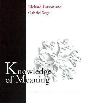portada knowledge of meaning: an introduction to semantic theory (en Inglés)