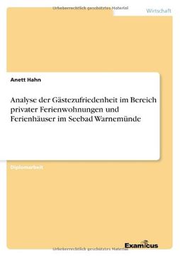 portada Analyse der Gästezufriedenheit im Bereich privater Ferienwohnungen und Ferienhäuser im Seebad Warnemünde (German Edition)