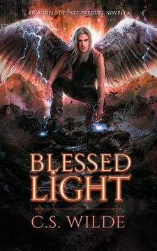 portada Blessed Light: An Angels of Fate Prequel Novella (in English)