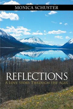 portada Reflections: A Love Story Through the Ages (en Inglés)