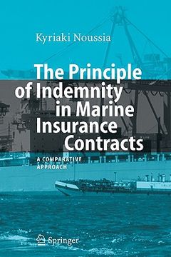 portada the principle of indemnity in marine insurance contracts: a comparative approach (in English)