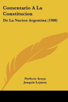 portada Comentario a la Constitucion: De la Nacion Argentina (1908)