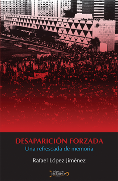 portada Desaparicion Forzada. Una Refrescada de Memoria (in Spanish)