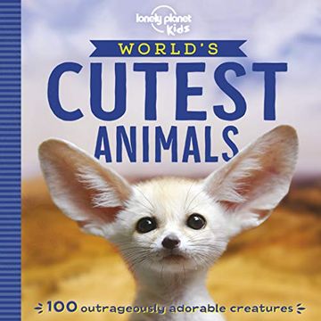 portada World's Cutest Animals (Lonely Planet Kids) (en Inglés)