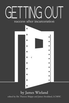 portada Getting Out: Success After Incarceration (en Inglés)