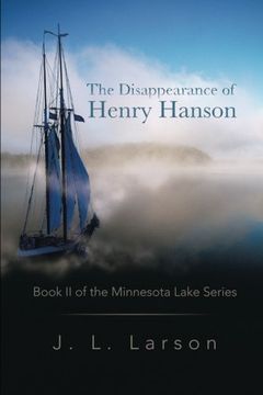 portada The Disappearance of Henry Hanson: Book II of the Minnesota Lake Series