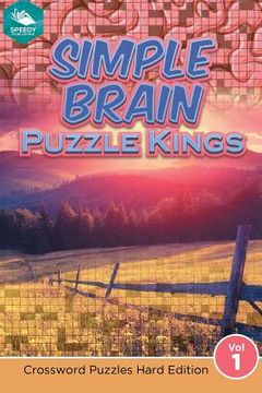 portada Simple Brain Puzzle Kings Vol 1: Crossword Puzzles Hard Edition (en Inglés)