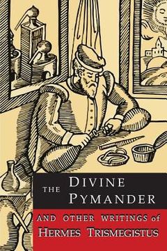 portada The Divine Pymander: And Other Writings of Hermes Trismegistus (en Inglés)