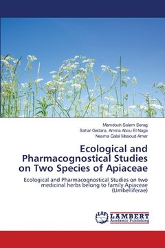 portada Ecological and Pharmacognostical Studies on Two Species of Apiaceae (en Inglés)