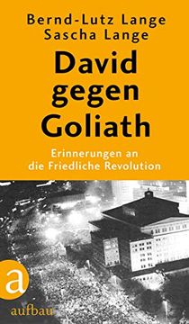 portada David Gegen Goliath: Erinnerungen an die Friedliche Revolution (en Alemán)
