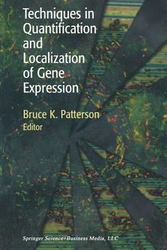 portada Techniques in Quantification and Localization of Gene Expression (in English)
