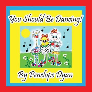 portada You Should Be Dancing! (en Inglés)