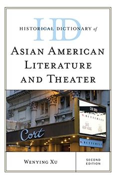 portada Historical Dictionary of Asian American Literature and Theater (Historical Dictionaries of Literature and the Arts)
