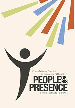 portada People of His Presence: Foundational Studies in Praise and Worship
