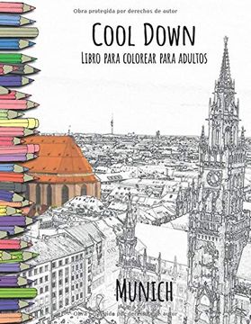 portada Cool Down - Libro Para Colorear Para Adultos: Munich (in Spanish)