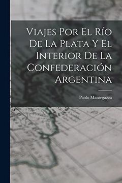 portada Viajes por el río de la Plata y el Interior de la Confederación Argentina