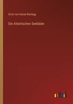 portada Die Atlantischen Seebäder (in German)