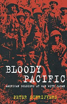 portada Bloody Pacific: American Soldiers at war With Japan (en Inglés)
