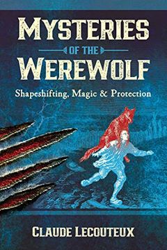 portada Mysteries of the Werewolf: Shapeshifting, Magic, and Protection (in English)