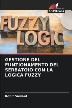 portada Gestione del Funzionamento del Serbatoio Con La Logica Fuzzy (en Italiano)