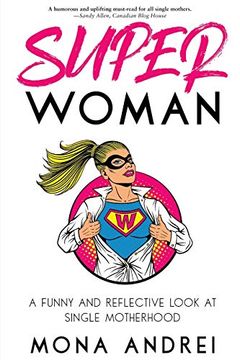 portada Superwoman: A Funny and Reflective Look at Single Motherhood (en Inglés)