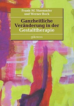 portada Ganzheitliche Veränderung in der Gestalttherapie (en Alemán)