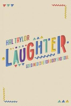 portada Laughter Good Medicine for Body and Soul (en Inglés)