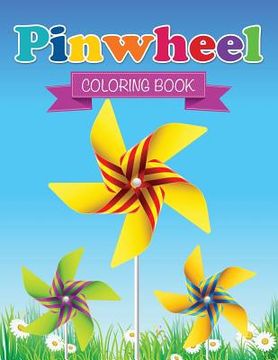 portada Pin Wheel Coloring Book (en Inglés)