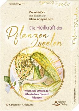 portada Die Heilkraft der Pflanzenseelen - Weisheits-Orakel der Ätherischen öle und Pflanzen (en Alemán)